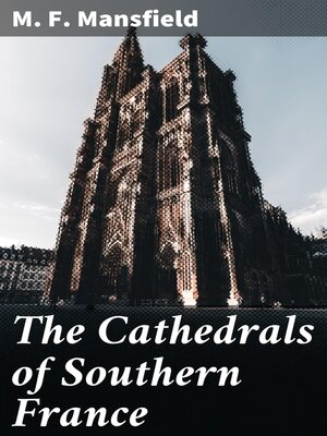 cover image of The Cathedrals of Southern France